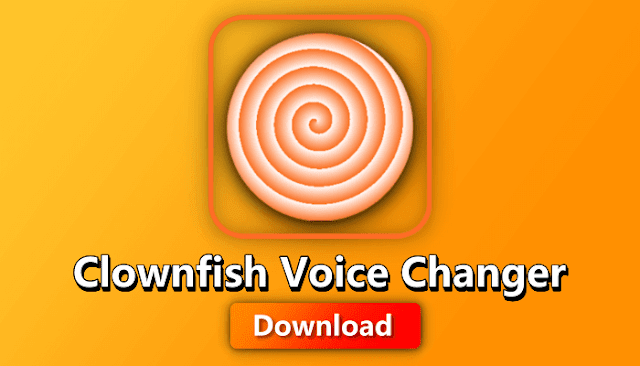 download clownfish voice changer apk