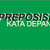 Preposisi alias Kata Depan | Pengertian, Jenis, dan Contohnya