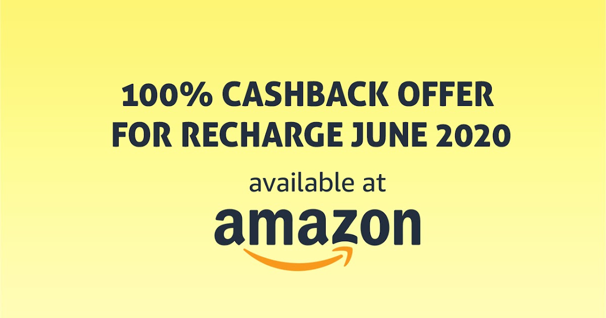 Amazon 100 Cashback Offer for Recharge June 2020 SHOFFERS Online