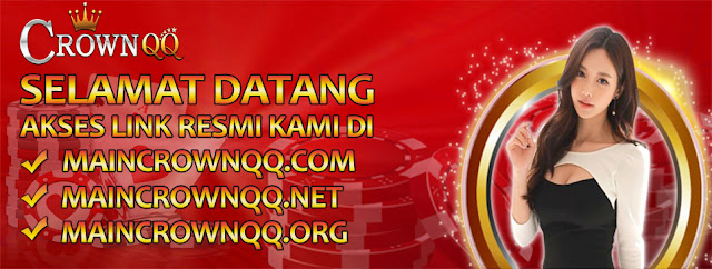 CrownQQ Agen DominoQQ BandarQ dan Domino99 Online Terbesar