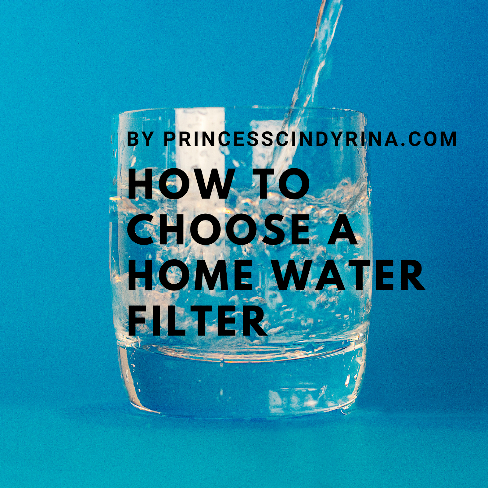 How To Choose A Home Water Filter