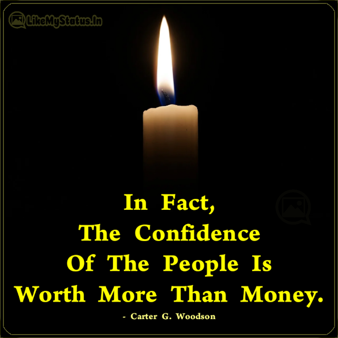 In Fact The Confidence... Confidence Quote...