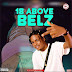 MUSIC: Belz - 18 Above