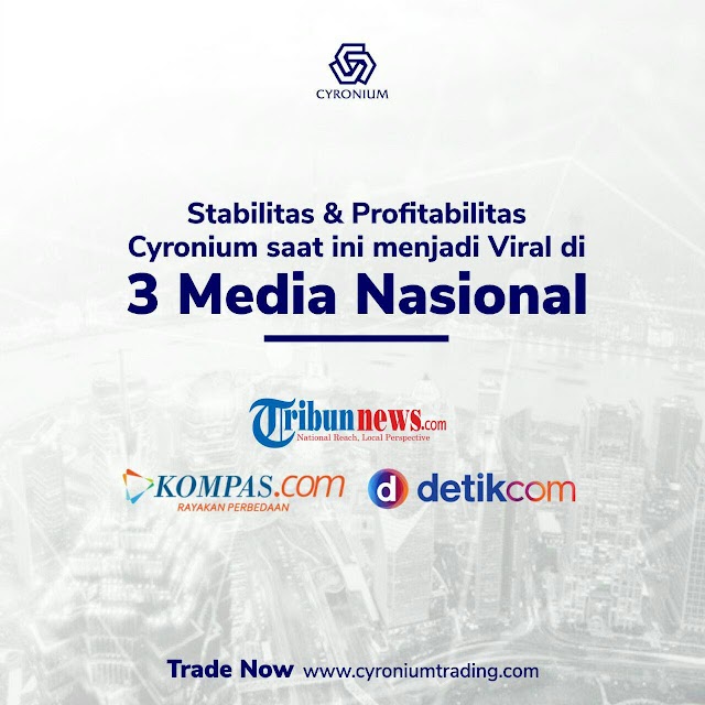 Stabilitas dan Profitabilitas Cyronium saat ini menjadi Viral di 3 Media Nasional