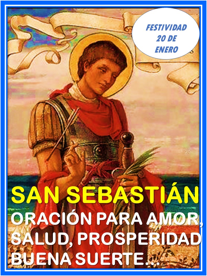 ORACIONES MILAGROSAS Y PODEROSAS SAN SEBASTIAN ORACION PARA