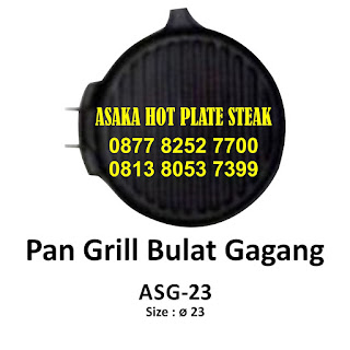 Hot plate ASG - 23 ,hotplate ASG - 23 pan grill bulat gagang dengan diameter 23 cm .jual hotplate bulat, hotplate murah, grosir hotplate,asaka hotplate