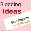 how we get more Ideas to write a Blog for our blogging?