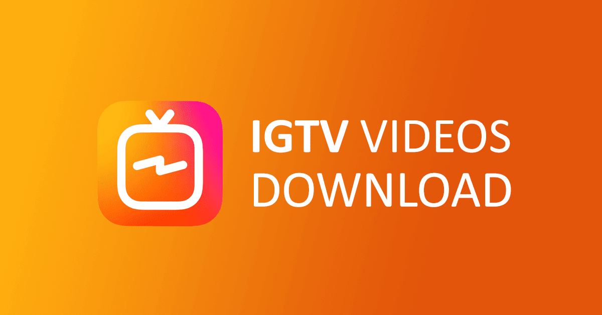 How to Download IGTV Videos on iPhone and Android