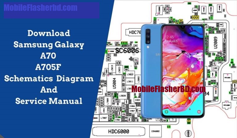 Samsung Galaxy A70-A705F Schematics Service Manual Pack Free Download For All - MobileFlasherBD.Com