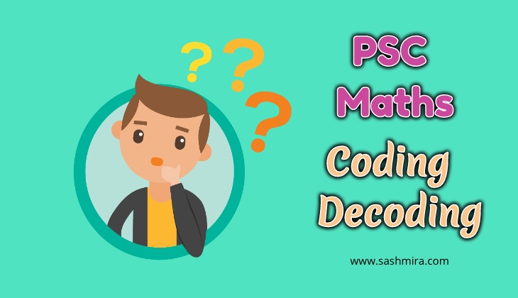 PSC Maths Coding and Decoding