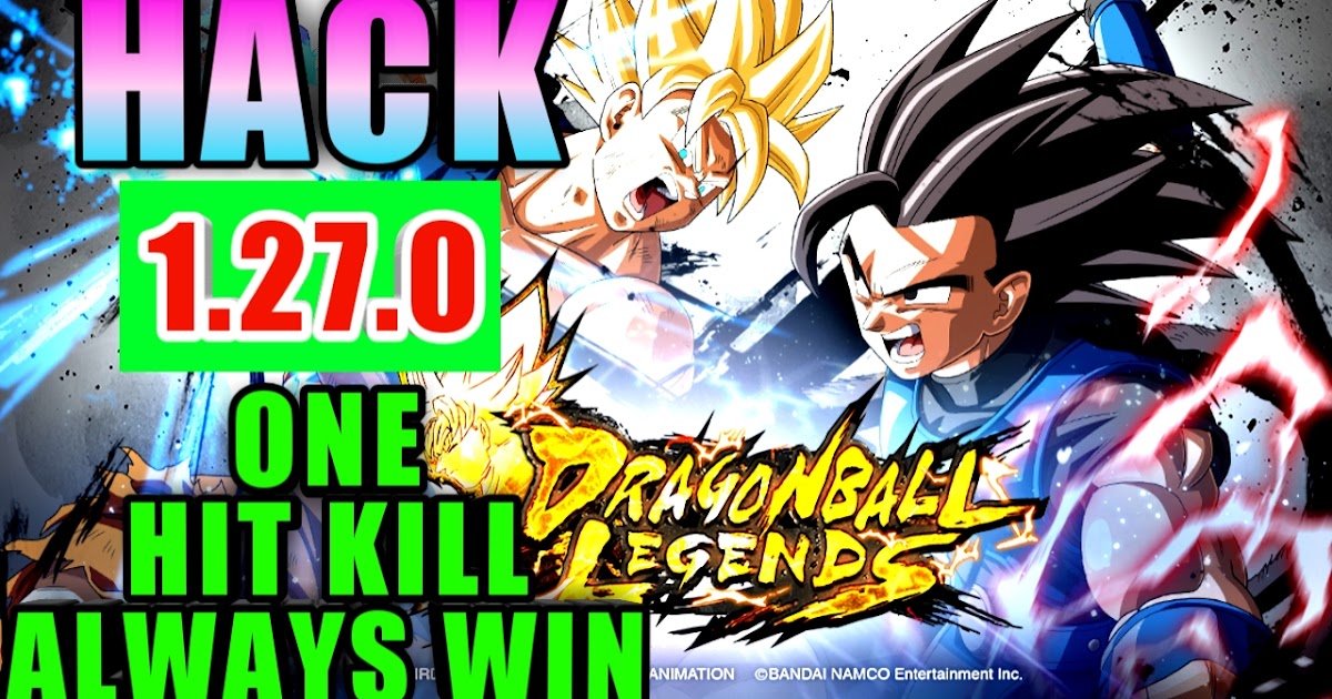 Dragon Ball Legends Mod Apk v 1.27.0 1 Hit Kill,Always Win,No Root