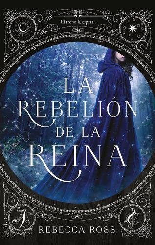 La rebelion de la reina - Rebecca Ross - (Multiformato)