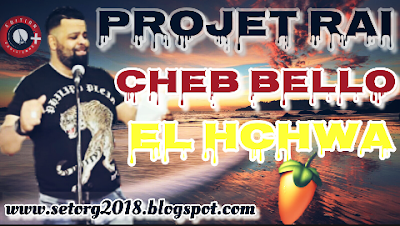 Projet cheb bello