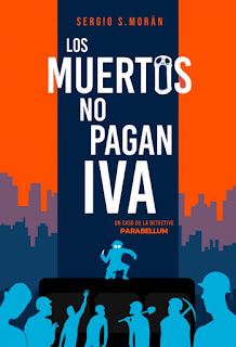 Los Muertos no pagan IVA - Parabellum 2 - Sergio S. Morán