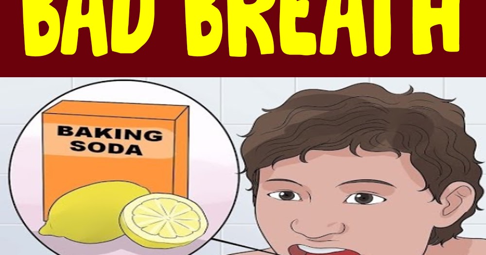 HOW TO GET RID OF BAD BREATH INSTANTLY HOW TO GET RID OF BAD BREATH INSTANTLY