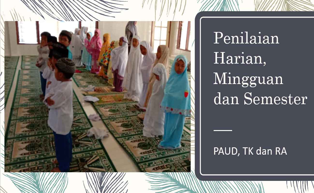 Download Contoh Penilaian Harian Mingguan dan Semester PAUD TK RA