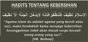 Hadits Tentang Kebersihan Hadits Tentang Kebersihan