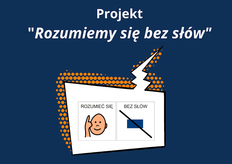 PROJEKT: ROZUMIEMY SIĘ BEZ SŁÓW