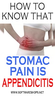 HOW TO KNOW THAT A STOMACH PAIN IS APPENDICITIS