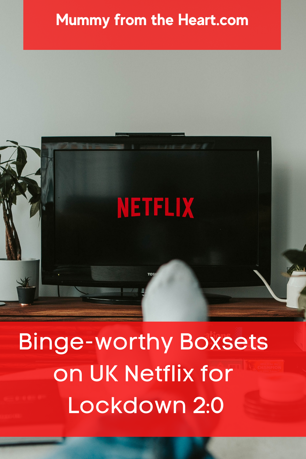 Mummy From The Heart Bingeworthy Boxsets for Lockdown 20 on Netflix UK