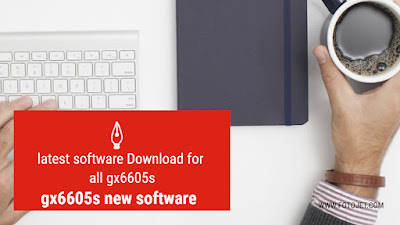 Gx6605s - All GX6605s Latest Software Free Download