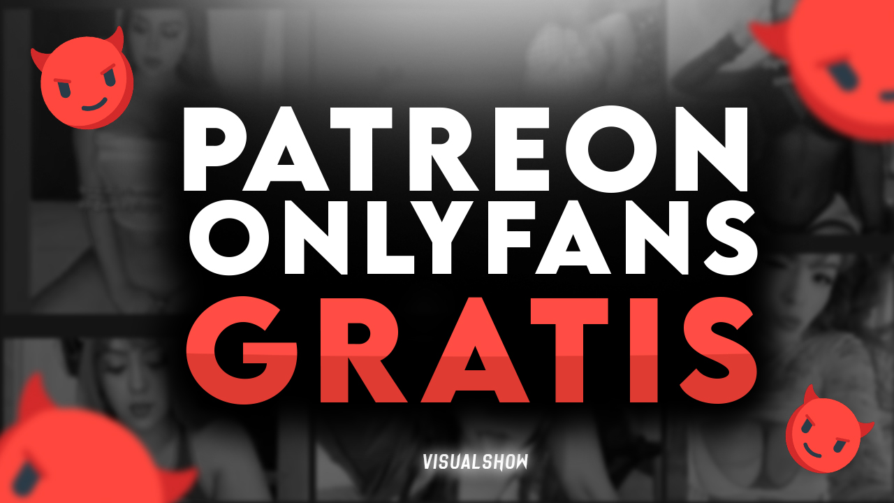 Patreon/OnyFans GRATIS 2021 PARA SIEMPRE! Visual ConnectióN