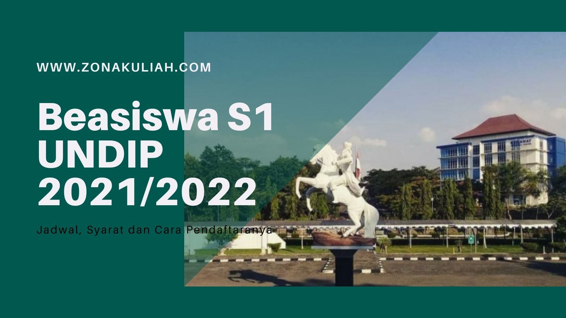 Beasiswa S1 UNDIP 20212022  Jadwal, Syarat dan Cara Pendaftaranya www.zonakuliah.com