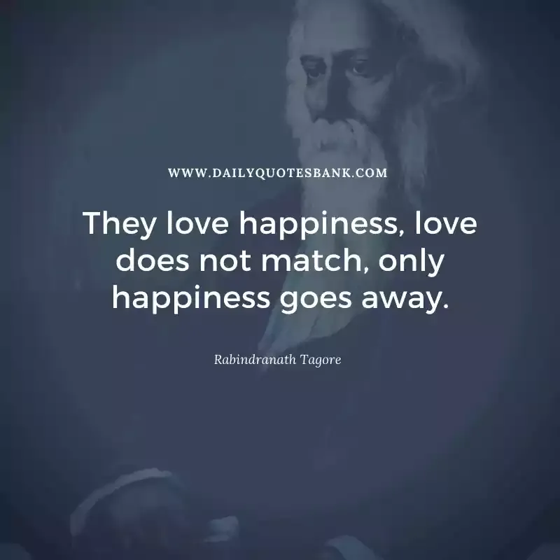 Rabindranath Tagore Quotes That Will Really Inspire You Always