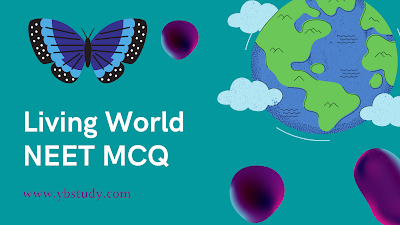 Maharashtra board living world MCQ for class 11