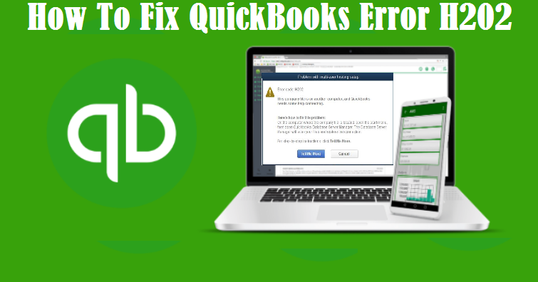 Fix QuickBooks Error H202 with QuickBooks Error Experts - Easy way