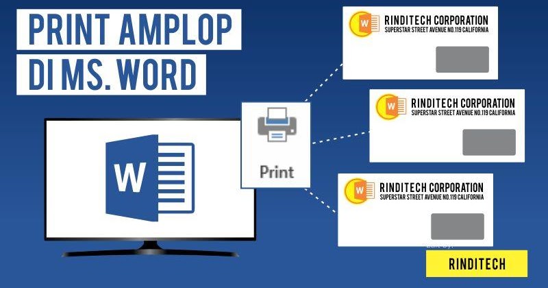 Cara Lengkap Print Amplop Di Word Microsoft Office Rindi Tech