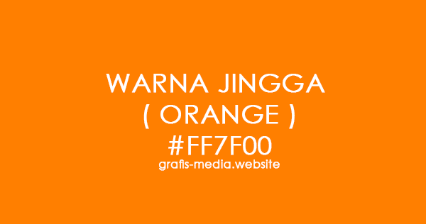 Pengertian Warna Jingga (Orange) dan Contohnya - Bimbel Sekolah