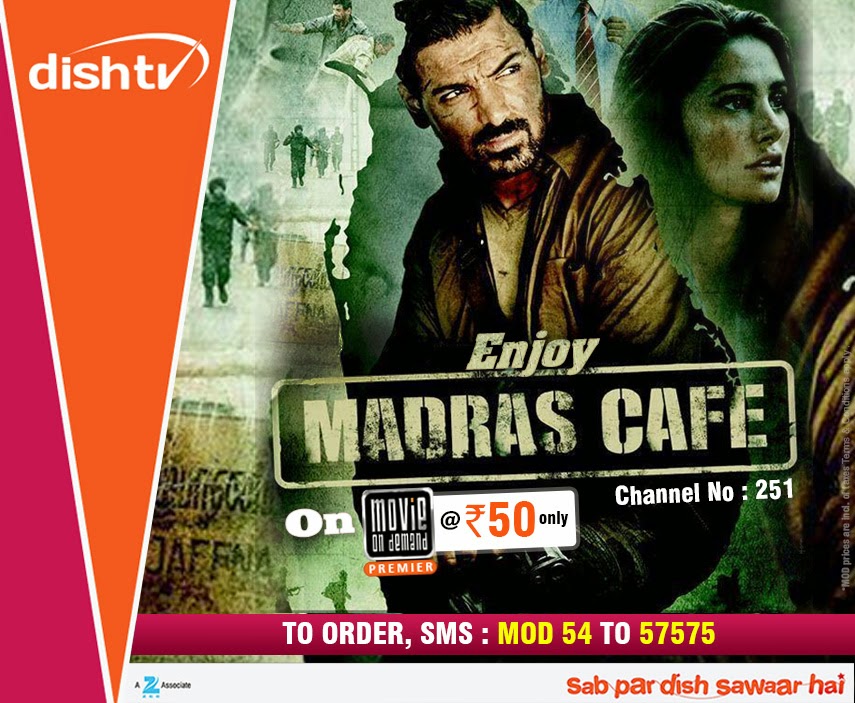 Madras Cafe Latest Blockbuster Movie on Dish TV