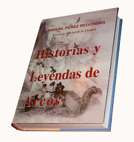 HISTORIAS Y LEYENDAS DE ARCOS