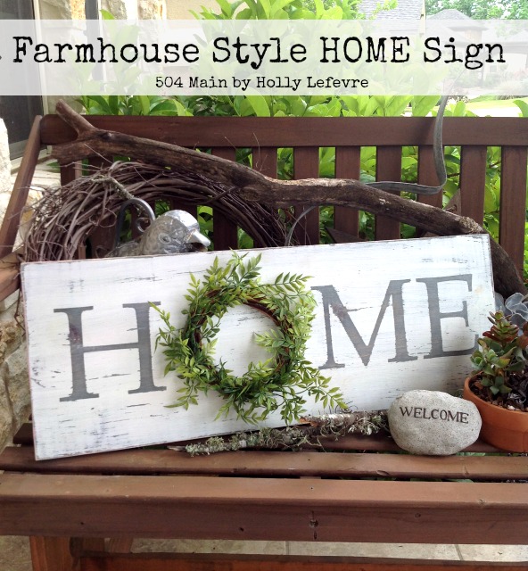 504 Main by Holly Lefevre Farmhouse Style Inspired HOME Sign