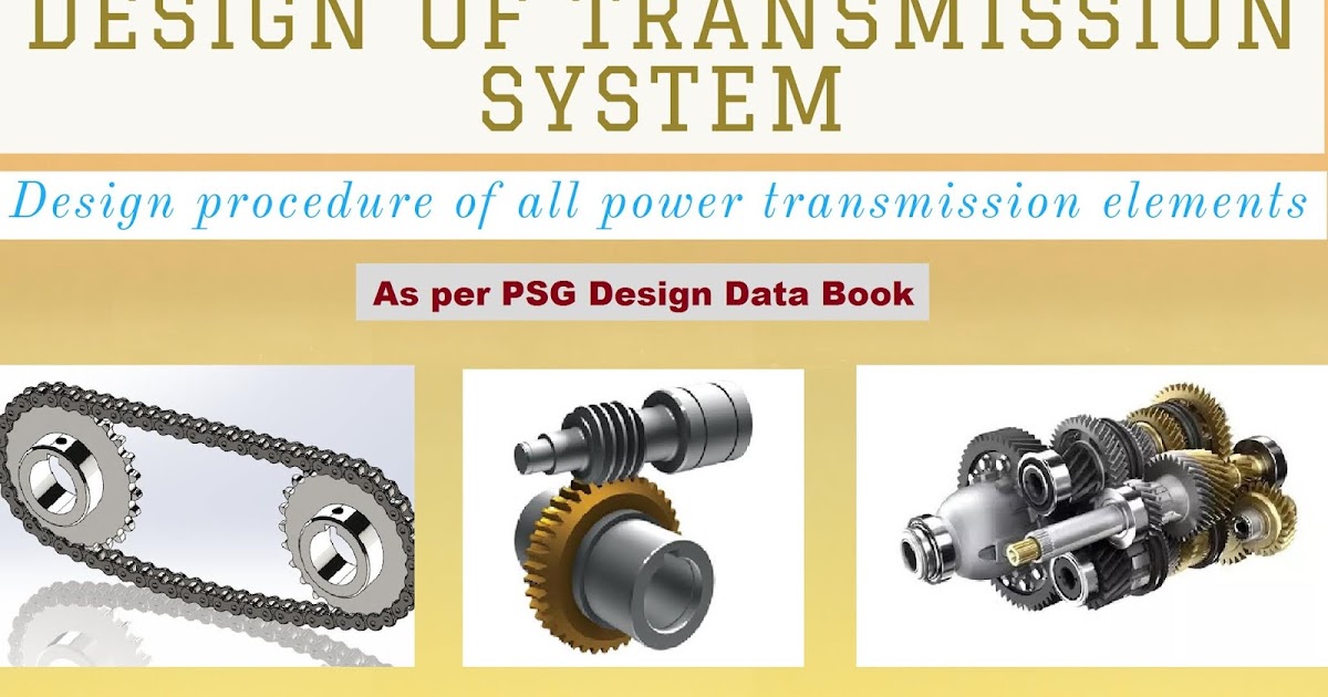 Design of Transmission Systems Design procedure and solved problems