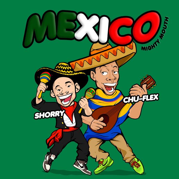 Mighty Mouth – MEXICO – Single