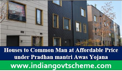 Houses to Common Man at Affordable Price