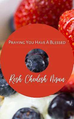 Happy Rosh Chodesh Nisan Wishes -  New Month Cards - First Jewish Month Greetings - 10 Free Images