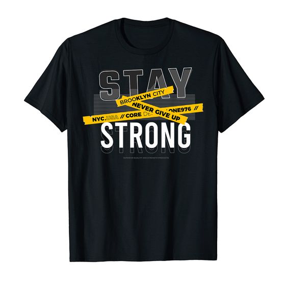 ÁO THUN COTTON UNISEX IN HÌNH STAY STRONG 14147