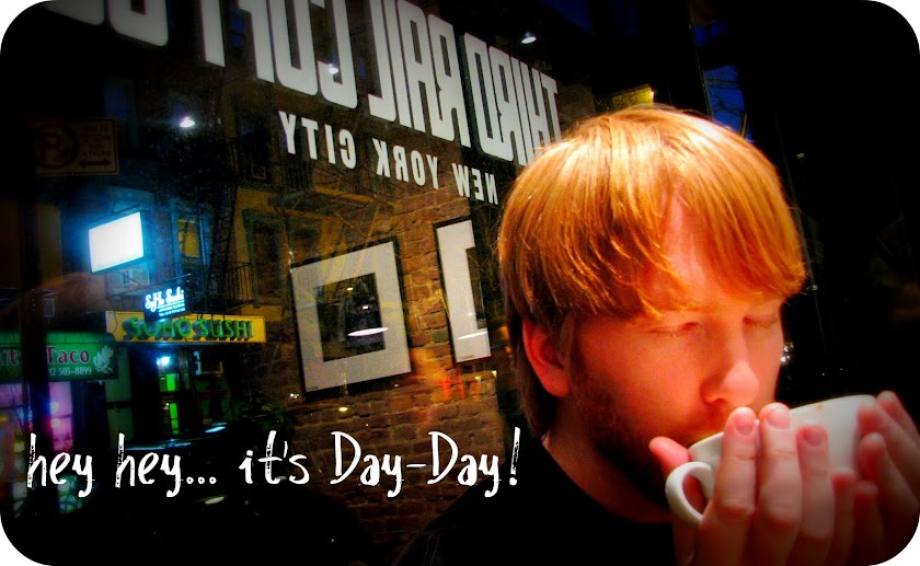 hey hey...it's Day-Day!