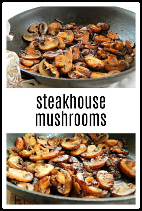 Steakhouse Mushrooms - The Most Delecious Recipes