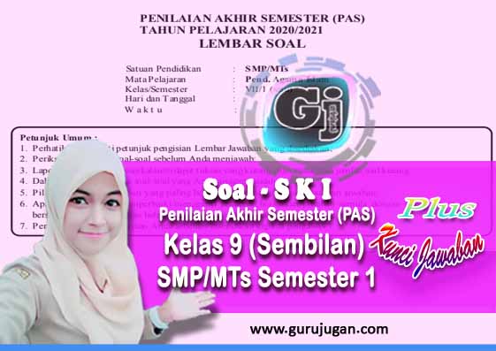 Soal Ski Kunci Jawaban Kelas 9 Pas Uas Smp Mts Semester 1 Ganjil Tahun 2020 Guru Jugan