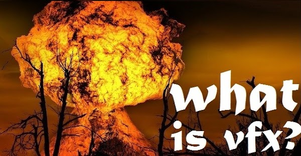 What is VFX ? All about VFX What is VFX ? All about VFX