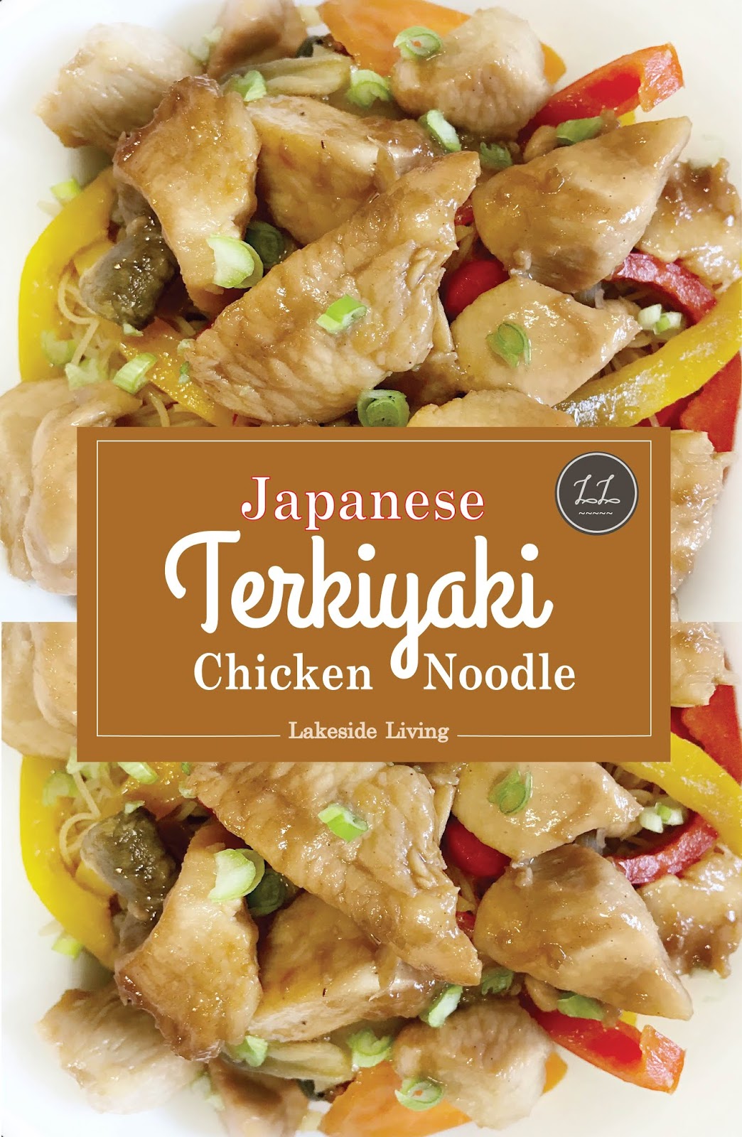 RECIPE "MustTry" Delicious Chicken Teriyaki Noodle