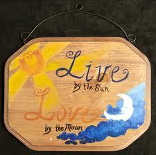 Live by the Sun - Love by the Moon