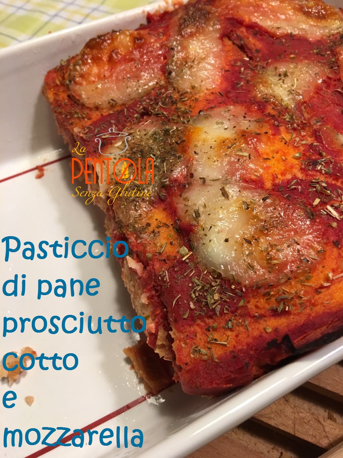Pasticcio di pane, prosciutto cotto e mozzarella Ricetta ed ingredienti dei Foodblogger italiani