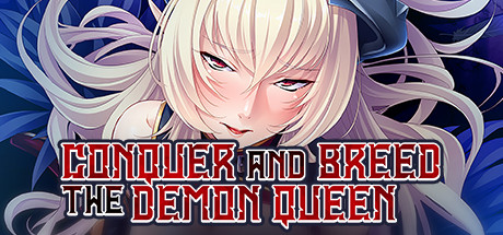 Conquer and Breed the Demon Queen
