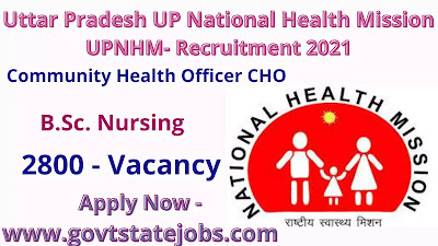 UPNHM Recruitment 2021: Apply Online 2800 Vacancies for CHO