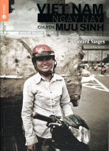 Việt Nam Ngày Nay - Chuyện Mưu Sinh - Gerard Sasges